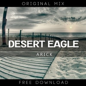 Desert Eagle (Original Mix)
