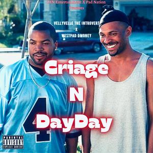 Criage N DayDay (Explicit)