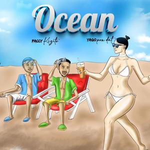 Ocean (feat. Yago Pon dat & Passy kizito) [Explicit]