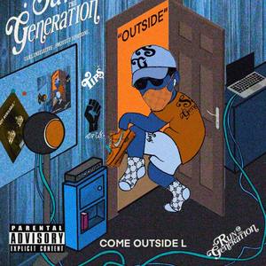 Come Outside L (Deluxe) (Explicit)