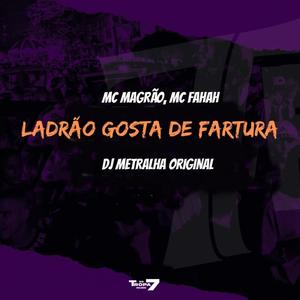 Ladrão gosta de fartura (Explicit)