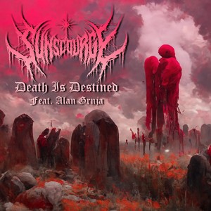 Death Is Destined (feat. Alan Grnja) [Explicit]