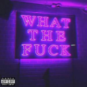 WTF (Explicit)