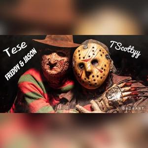 Freddy & Jason (feat. Tese) [Explicit]