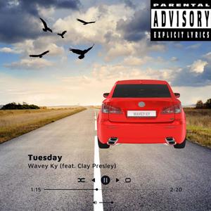Tuesday (feat. Clay Presley) (Explicit)
