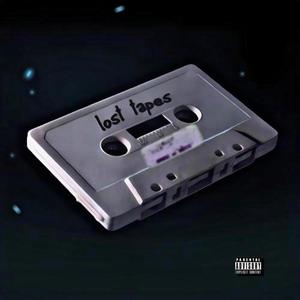 Lost Tapes " Da Prequel" 2016-2019 (Explicit)