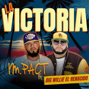 La Victoria (feat. Big Willie El Renacido)