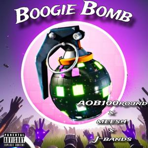 Boogie Bomb (feat. Mee$h & J-bandz) [Explicit]