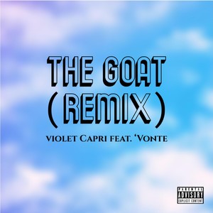 The Goat (Remix) [feat. 'Vonte]