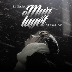 Mưa Tuyết (Lofi)