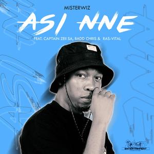 Asi Nne (feat. Captain Zeii SA, Badd Chris & Ras-Vital)