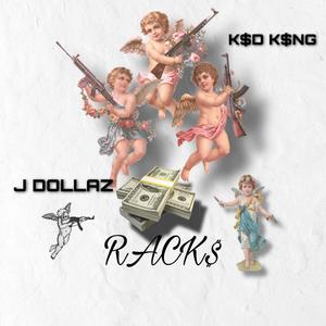 RACK$ (feat. J DOLLAZ) [Explicit]