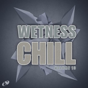 Wetness Chill, Vol.10