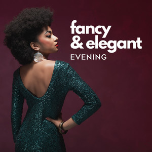 Fancy & Elegant Evening – Fast Smoky Swing Jazz, Perfect Piano & Various Instruments Background for Glamorous Evening Party