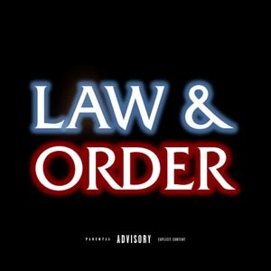 Law & Order (feat. Balmane D) [Explicit]