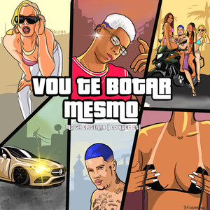 Vou Te Botar Mesmo (Explicit)