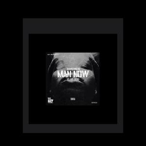 Man Now (Explicit)