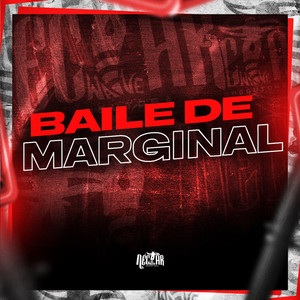 Baile de Marginal (Explicit)