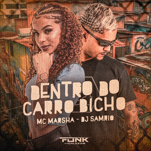 Dentro do Carro Bicho (Explicit)