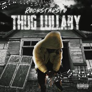 Thug Lullaby (Explicit)