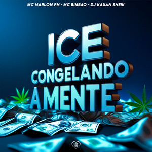 Ice Congelando a Mente (Explicit)