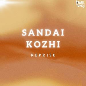 Sandai Kozhi (Reprise)