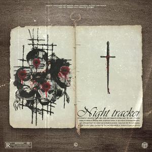 NIGHT TRACKER (Explicit)
