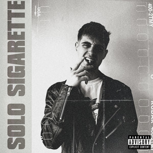 Solo Sigarette (Explicit)