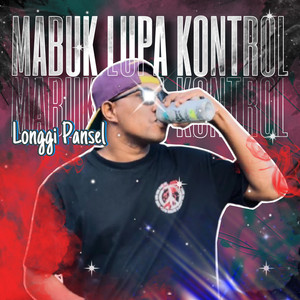 MABUK LUPA KONTROL