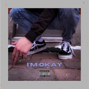 I'm Okay (Explicit)