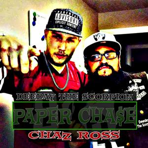 Paper Chase(feat. Chaz Ross) (Explicit)