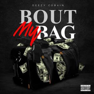 Bout My Bag (Explicit)