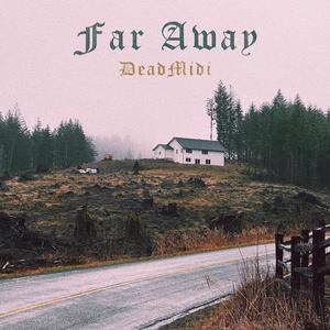 Far Away