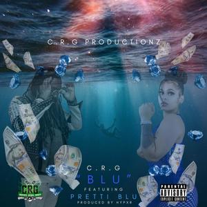 BLU (feat. Pretti Blu) (Explicit)
