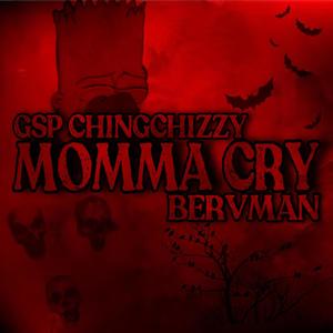 Momma Cry (feat. Bervman) (Explicit)