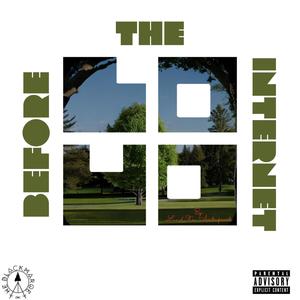 BEFORE THE INTERNET (Explicit)