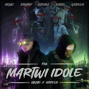 Martwi Idole (Explicit)