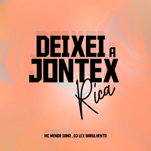 Deixei a Jontex rica (Explicit)