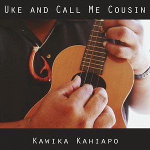 Uke and Call Me Cousin