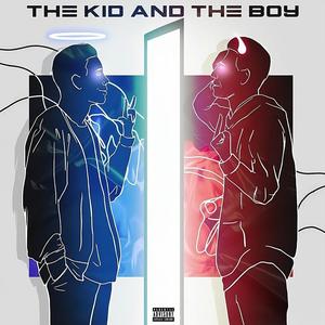 The Kid And The Boy (Explicit)