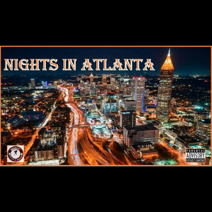 Nights In Atlanta (Explicit)