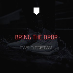 Bring the Drop