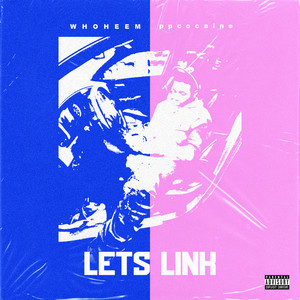 Lets Link (Remix|Explicit)