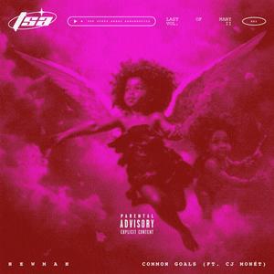 COMMON GOALS (feat. CJ Monét) (Explicit)