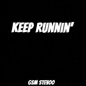 Keep Runnin' (Explicit)