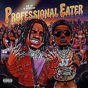 Lil JJ - Professional Eater (Explicit)
