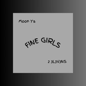 Fine Girls (feat. 2 3L3V3NS) (Radio Edit)