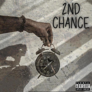 2nd Chance (Explicit)