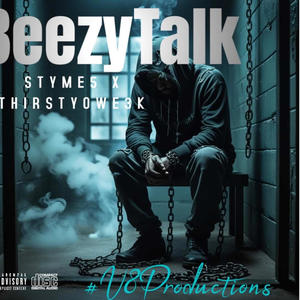 Beezy Talk Ft-Thirstyowe3k (Explicit)