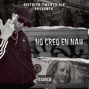 No creo en nah x Musicfresh (Explicit)